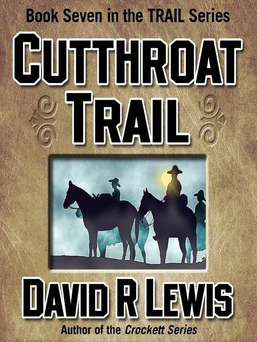 Title details for Cutthroat Trail by David R. Lewis - Wait list